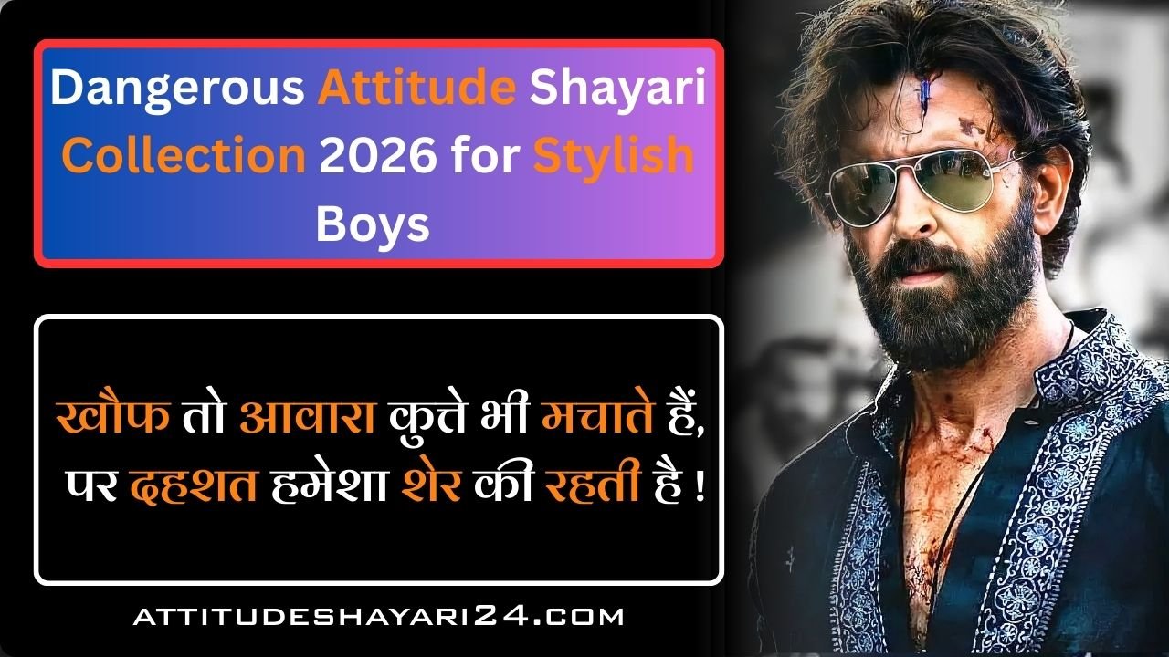 Dangerous Attitude Shayari Collection 2026